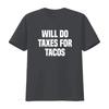 Funny Will Do Taxes For Tacos Tax Season Accounting Accountant T Shirt vintage Washed Versatile Comfortable Slightly