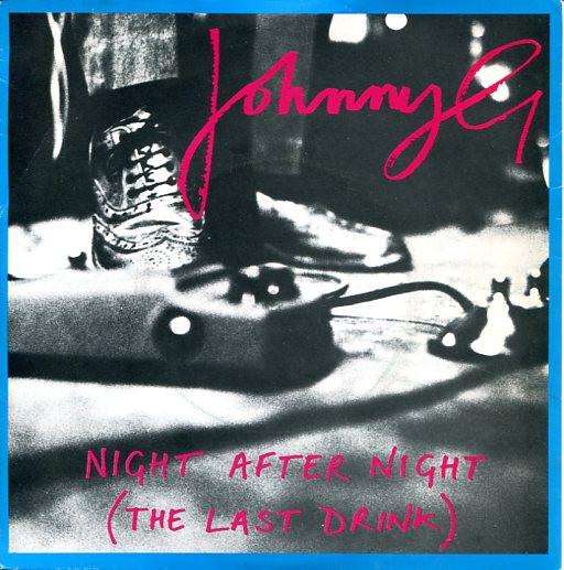 7-дюймовая пластинка JOHNNY G Night After Night The Last Drink BEG40 Beggars Banquet 1980 UK Rock Б/у