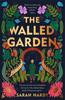 Книга The Walled Garden : Unearth the Most Moving and Captivating Novel of the Year