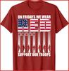 В пятницу мы носим красное Американский флаг Военная поддержка Красная хлопковая футболка Унисекс футболка