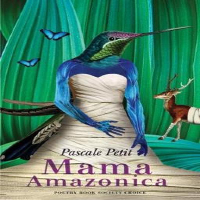 Mama Amazonica by Pascale Petit Paperback Book 9781780372945