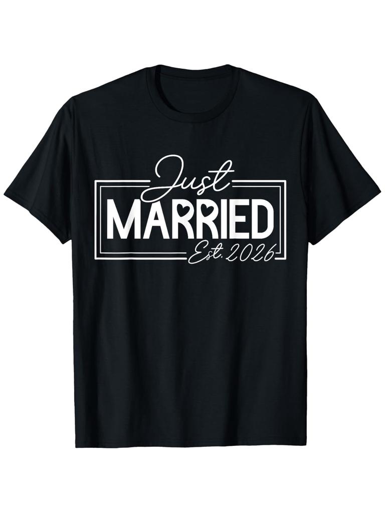 Just Married 2026 Couple Newlywed Bride And Groom Wedding T-Shirt for Men Women, Valentine'S Day Carnival Ramadan Gift B