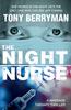 Книга The Night Nurse : a Psychological Thriller