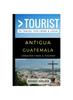 Книга Greater Than a Tourist - Antigua Guatemala : 50 Travel Tips from a Local : 6