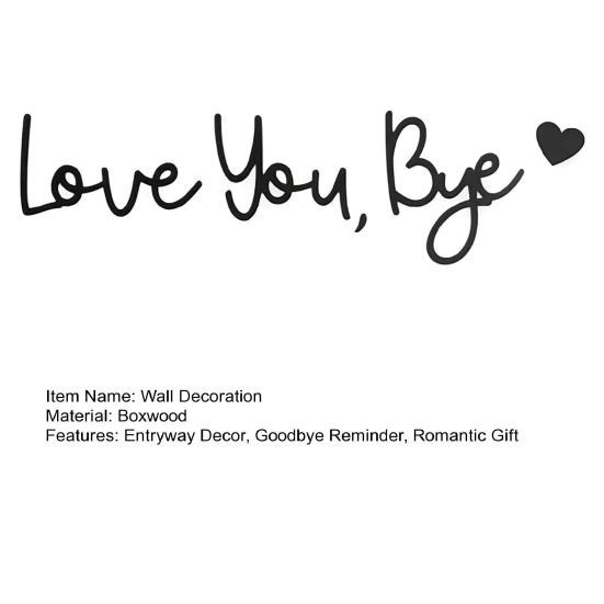 Love You Bye Wooden Sign Wall Decoration Sign Family Entryway Decor Above Door
