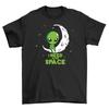 I Need More Space Alien Moon Funny T-Shirt - 100% Cotton, Unisex Design, Perfect