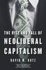 The The Rise and Fall of Neoliberal Capitalism : With a New Preface Book