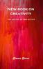 Книга New Book On Creativity For Artist Or Non Artist by Steven Stone - Hardback