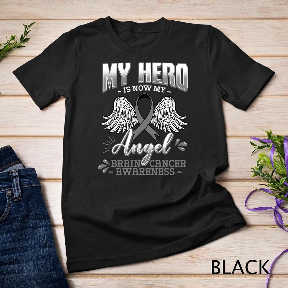 My Hero Is Now My Angel Brain Cancer Neurosurgeons Gift Idea Unisex T-shirt