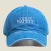 Gods Favorite  Bold Text  Themed Design Washed Baseball Cap