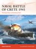 The Naval Battle of Crete 1941 : The Royal Navy At Breaking Point Book