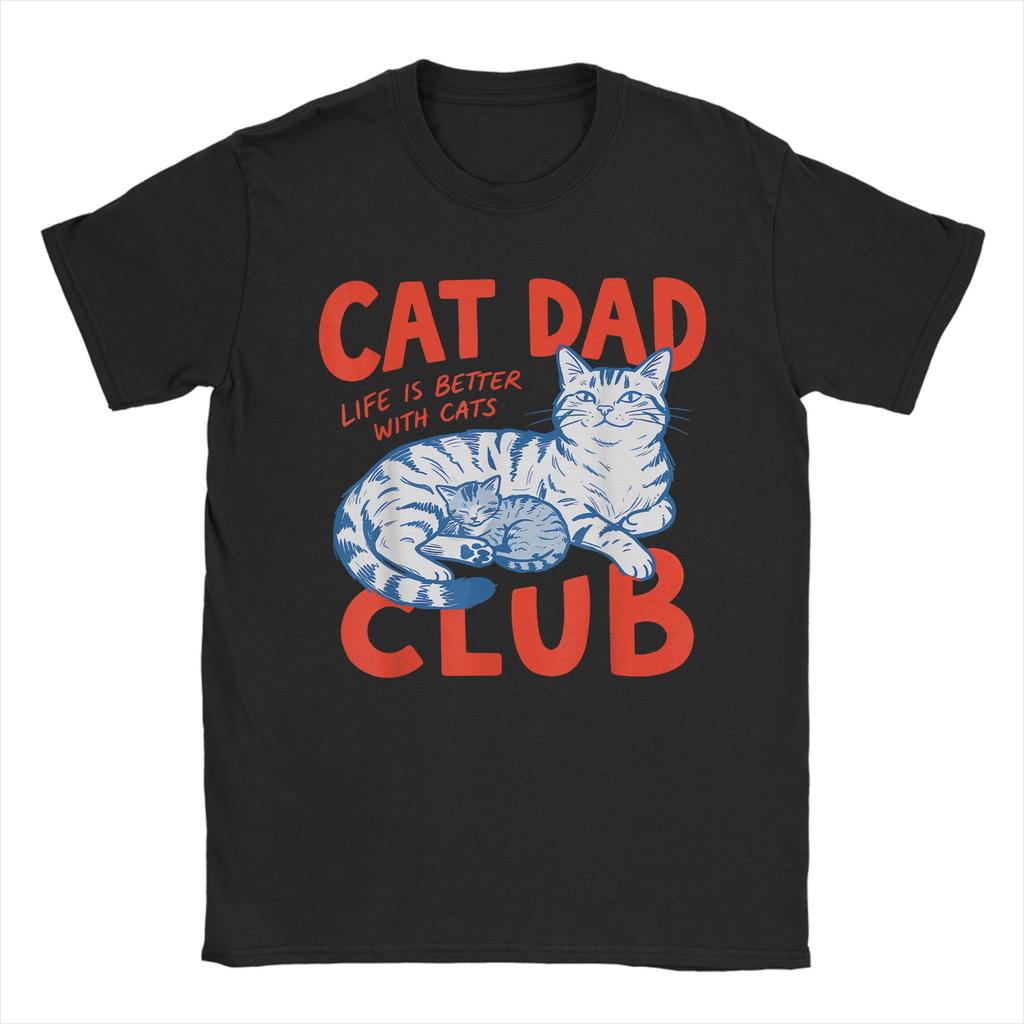 Cat Dad Club Cat Dad Funny Cat100% Cotton T Shirt For Men Summer Vintage T Shirts O Neck Hip Hop Tee Shirt Oversized Cheap Tops