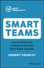 The Smart Teams : How To Move from Friction To Flow and Work Better Together Book