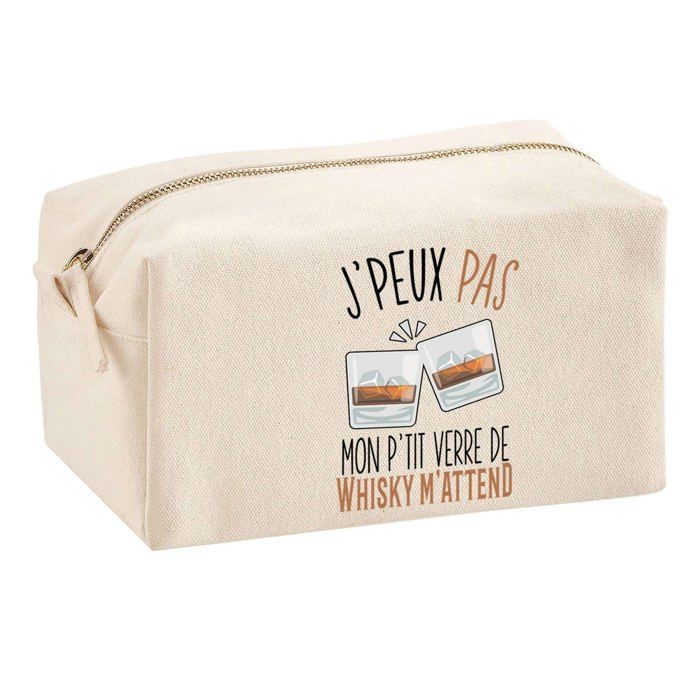 Trousse multifonction J'peux pas Whiskey Cadeau Anniversaire Noël Idée Personnalisé Original | Trousse Scolaire Fournitures Bureau