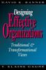 The Designing Effective Organizations : Traditional and Transformational Views Book