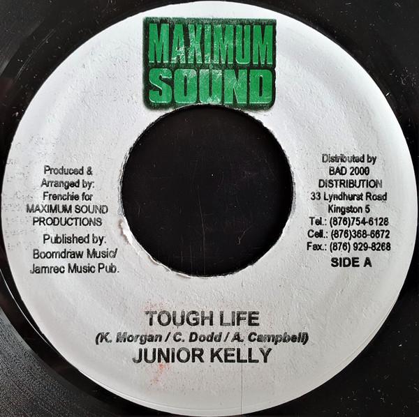 7inch Record JUNIOR KELLY - Tough Life NONE Maximum Sound Jamaica Reggae, Ska & Dub Used