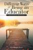 Книга Different Ways of Being an Educator : Relational Practice