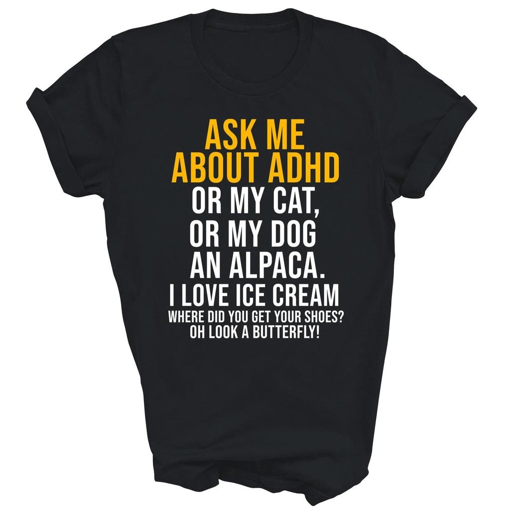 Funny Ask Me About Adhd Unisex Shirt Gift S-4XL