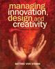 Книга Managing Innovation, Design and Creativity