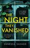 Книга The Night They Vanished : The Obsessively Gripping Thriller You Won't Be Able To Put Down