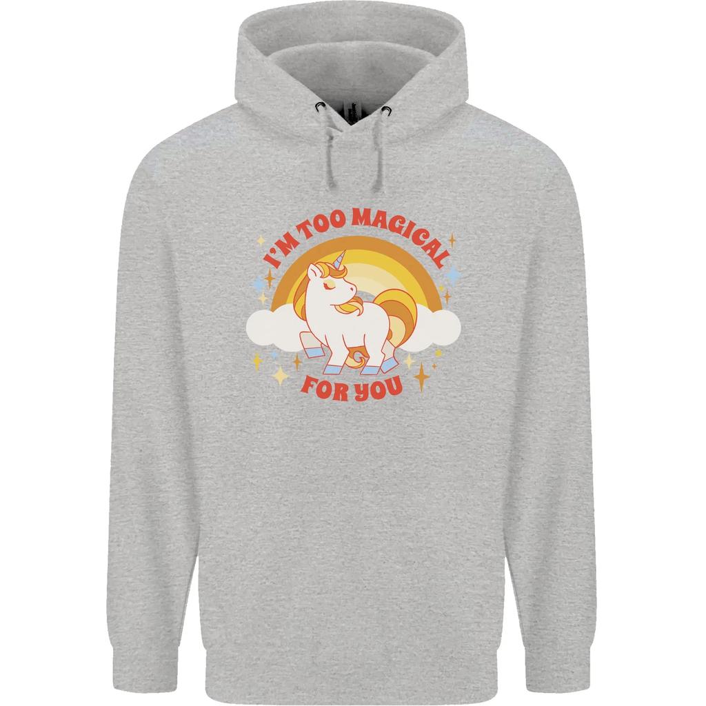 Unicorn Im Too Magical For You Hoodie