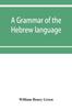 The A Grammar of the Hebrew Language Book