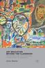 The Art Education Beyond the Classroom : Pondering the Outsider and Other Sites of Learning Book