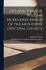 Книга Life and Times of William McKendree Bishop of the Methodist Episcopal Church