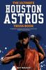 Книга The Ultimate Houston Astros Trivia Book : A Collection of Amazing Trivia Quizzes and Fun Facts for Die-Hard Astros Fans!