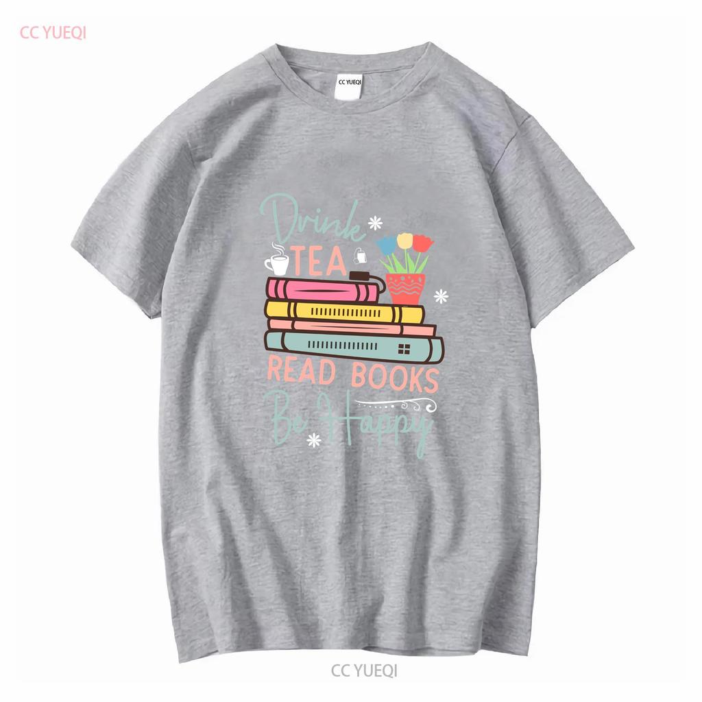 Пей чай Читай книги Будь счастлив Читающая книгу Футболка Для нее Мамы Любимой с длинным или коротким рукавом винтажная Стиранная Дышащая
