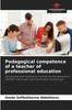 Книга Pedagogical Competence of a Teacher of Professional Education