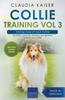 Книга Collie Training Vol 3 - Taking Care of Your Collie : Nutrition, Common