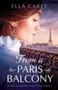 Книга From a Paris Balcony : Beautiful, Unputdownable and Emotional Historical Fiction : 3