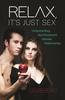 The Relax, It's Just Sex : Understanding Non-Possessive Intimate Relationships Book