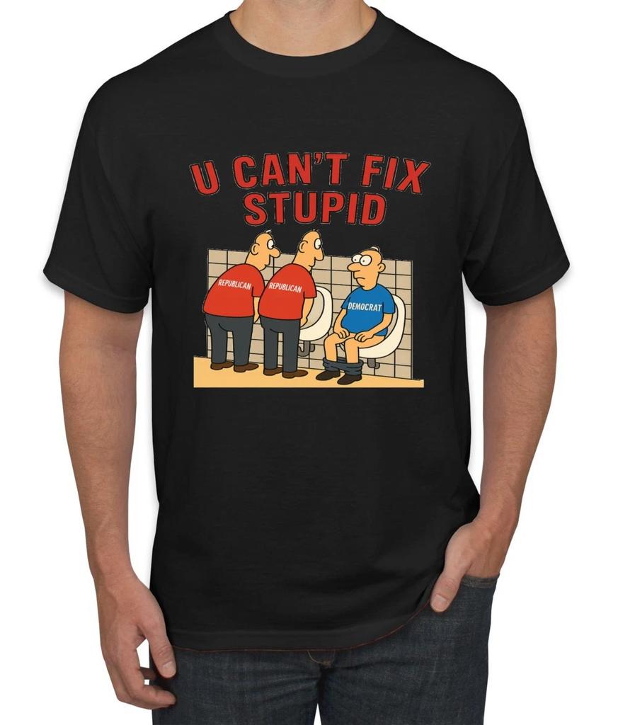 You Can't Fix Stupid Funny Democrat Republican Joke Men's T-Shirt