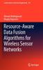 Книга Resource-Aware Data Fusion Algorithms for Wireless Sensor Networks : 118
