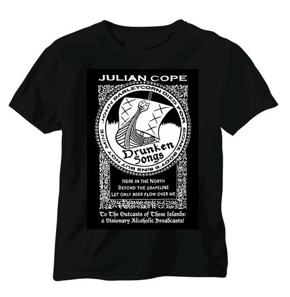 Julian Cope Drunken Songs TShirt Classic Full Size S5XL ZL892 Unisex T-Shirt
