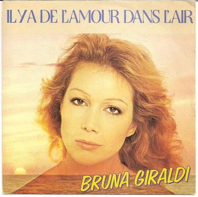 7-дюймовая пластинка BRUNA GIRALDI - Il Y A De L'amour Dans L'air 2499087 WEA 1983 Бенилюкс Поп Б/у