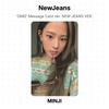 NewJeans Карточка с сообщением «OMG» версия. НОВАЯ ВЕРСИЯ ДЖИНСОВ. Официальная фотокарта