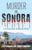 Книга Murder In Sonora : A Young Adult Suspense Novel