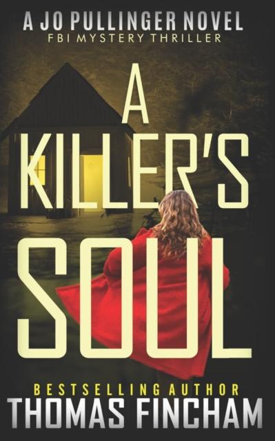 The A Killer's Soul : FBI Mystery Thriller : 3 Book