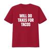 Funny Will Do Taxes For Tacos Tax Season Accounting Accountant T Shirt vintage Washed Versatile Comfortable Slightly