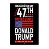 2025 Tin Metal Sign Trump DONALD TRUMP Inauguration 47th President January 20th
