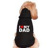 I Love My Dad Dog Hooded Sweatshirt For Small Medium Dog Pet Coat Puppy Cat Apparel Outfit Clothes For Chihuahuas French Bulldog