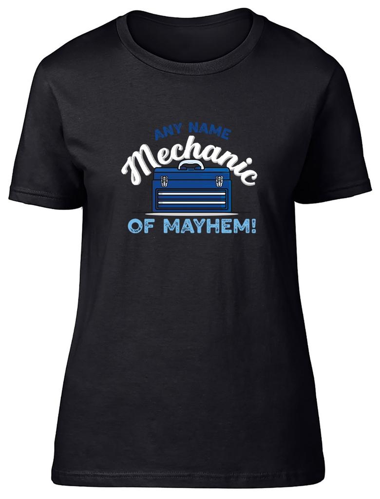 Personalised Any Name Mechanic of Mayhem Funny Womens T-Shirt Ladies Gift Tee