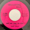 7inch Record BOBBY SARKIE - Got No Time To Lose NONE Mellotone Recor US Reggae, Ska & Dub Used