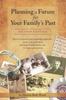 Книга Planning a Future for Your Family's Past : Second Edition