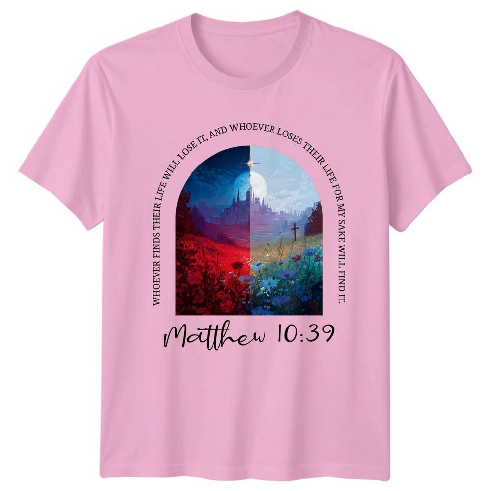 Whoever Finds Their Life TShirt Matthew 10 39 Gift For Him And Her
