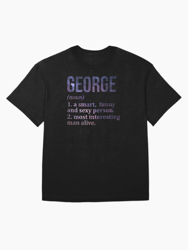 Boy George George Name Definition Oversized T-Shirt