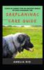 Книга Guide In Caring For An Ancient Breed Of Dog Choosing The Sarplaninac Care Guide